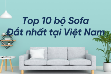 top-10-bo-sofa-dat-nhat-tai-viet-nam
