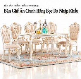 ban-ghe-an-chinh-hang-boc-da-nhap-khau