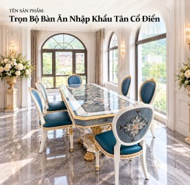 ban-an-nhap-khau-tron-bo-tan-co-dien